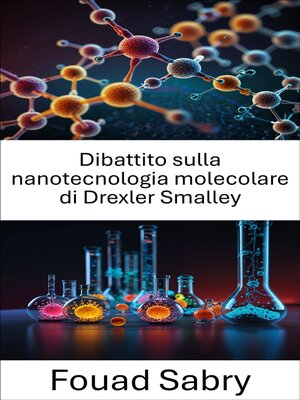 cover image of Dibattito sulla nanotecnologia molecolare di Drexler Smalley